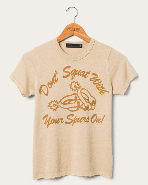 With Your Spurs On Tee