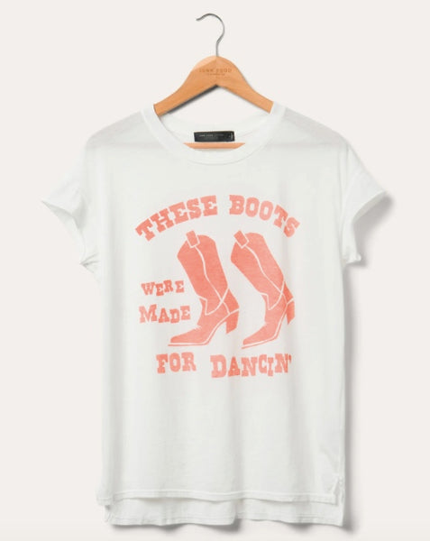 THESE BOOTS WERE MADE FOR DANCIN EASY TEE