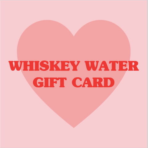 Whiskey Water